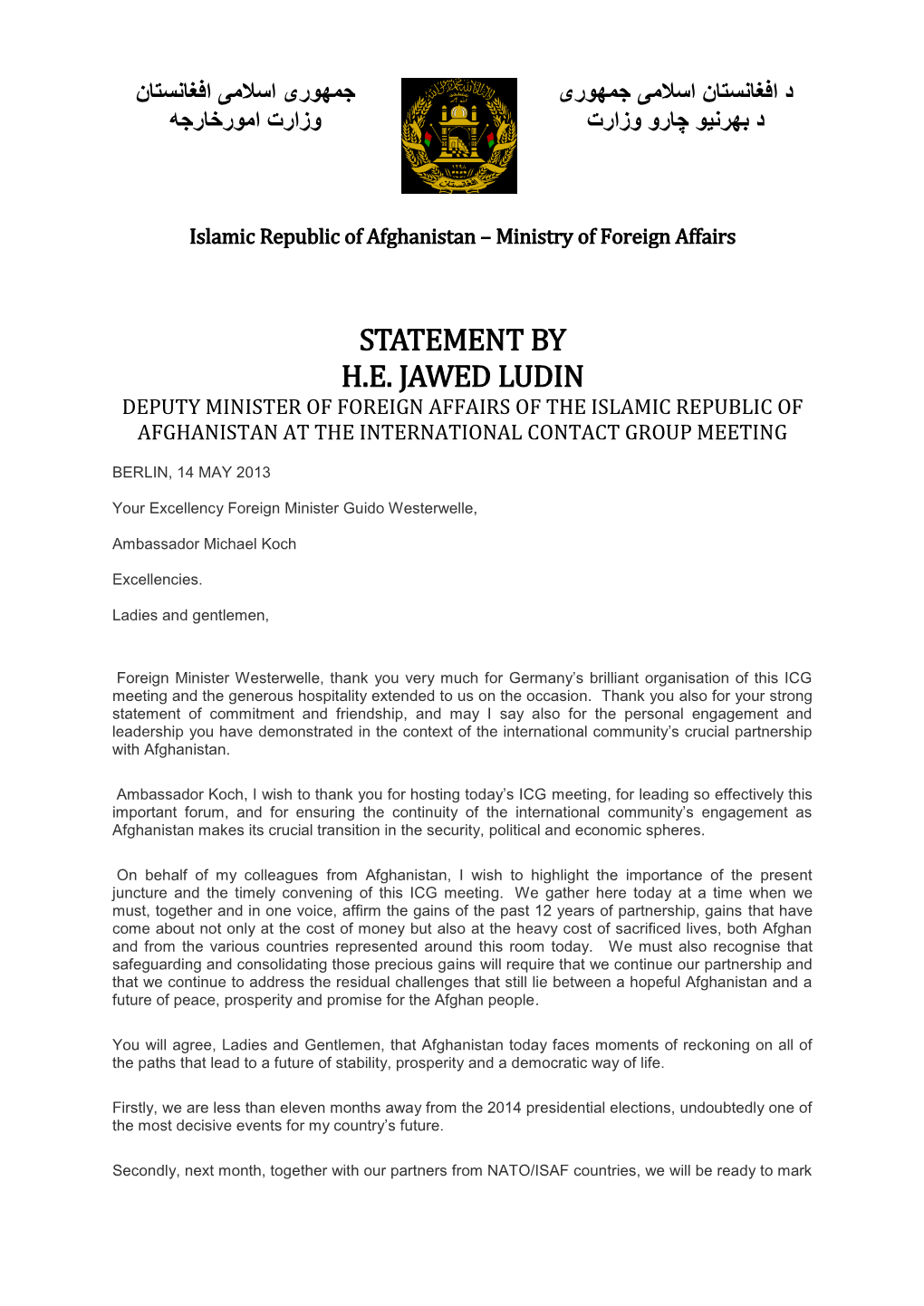 Statement by H.E. Jawed Ludin Deputy Minister of Foreign Affairs of the Islamic Republic of Afghanistan at the International Contact Group Meeting