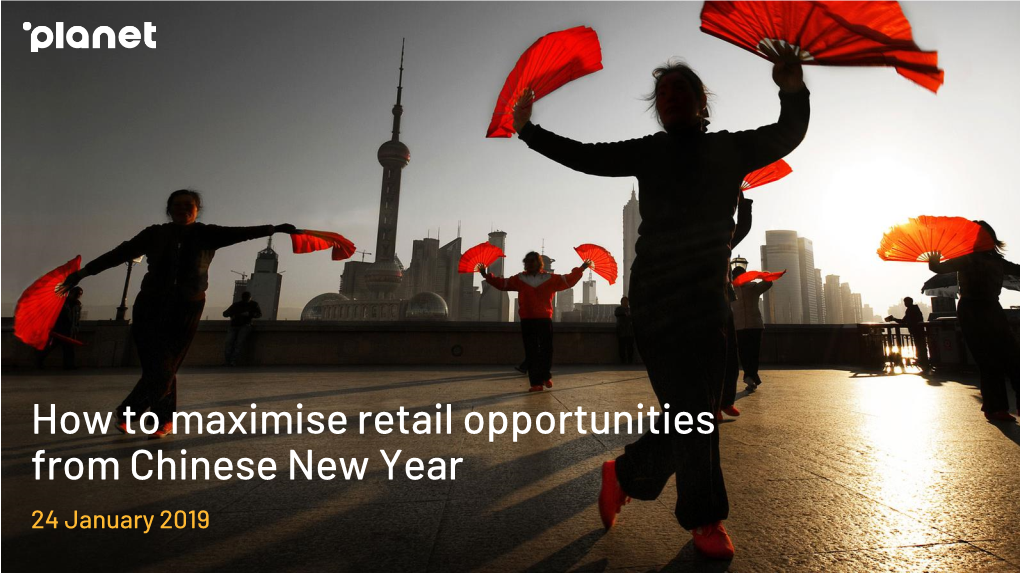 Retail Opportunities and Chinese New Year