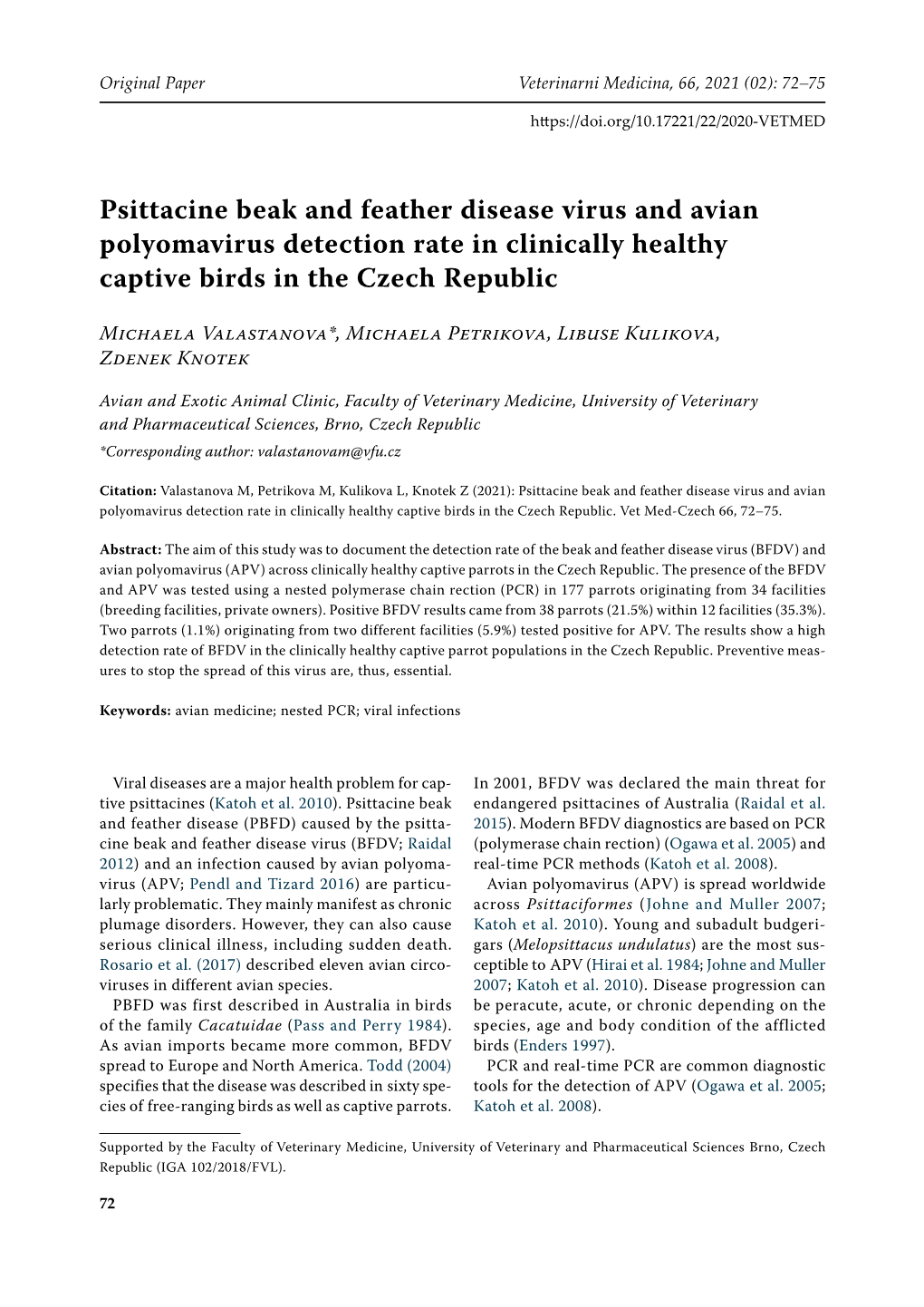 Psittacine Beak and Feather Disease Virus and Avian Polyomavirus Detection Rate in Clinically Healthy Captive Birds in the Czech Republic