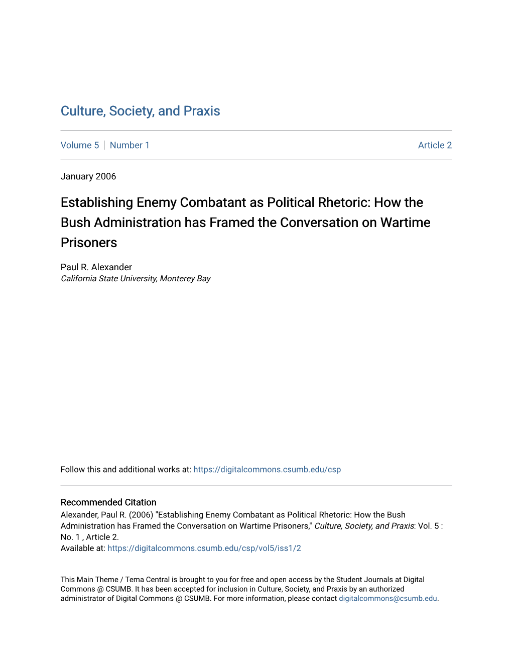 Establishing Enemy Combatant As Political Rhetoric: How the Bush Administration Has Framed the Conversation on Wartime Prisoners