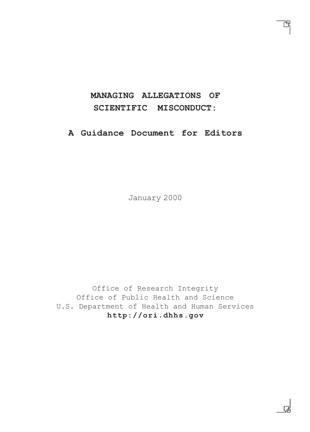 Managing Allegations of Scientific Misconduct: A