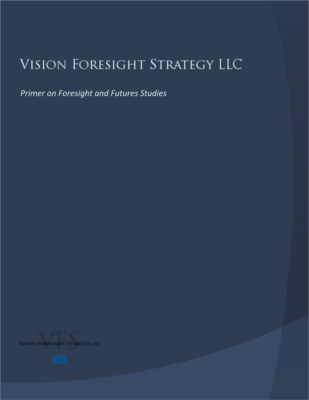 VFS Primer on Foresight and Futures Studies