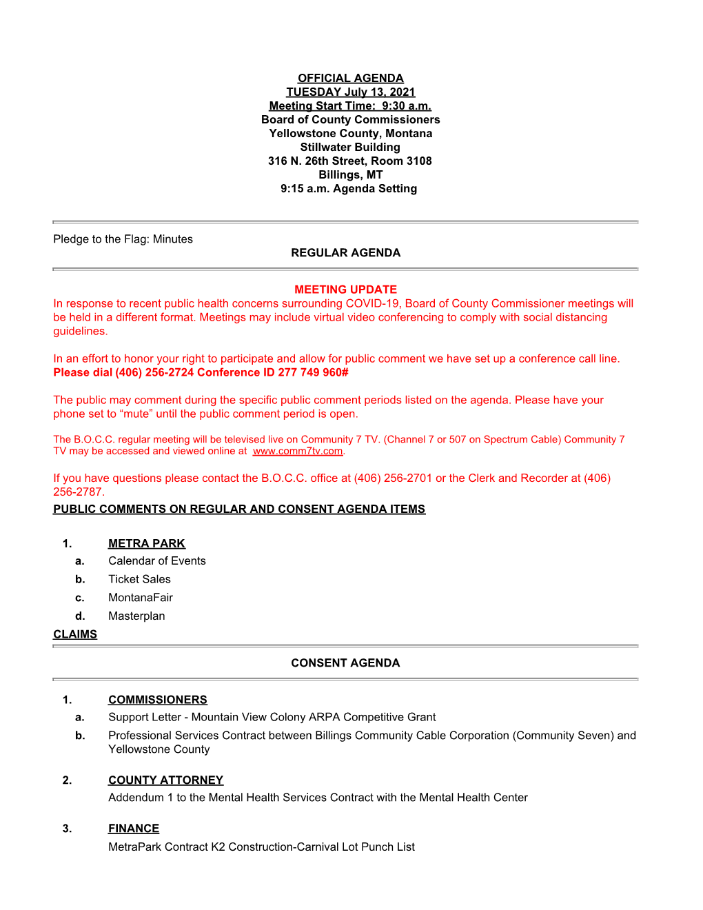 OFFICIAL AGENDA TUESDAY July 13, 2021 Meeting Start Time: 9:30 A.M