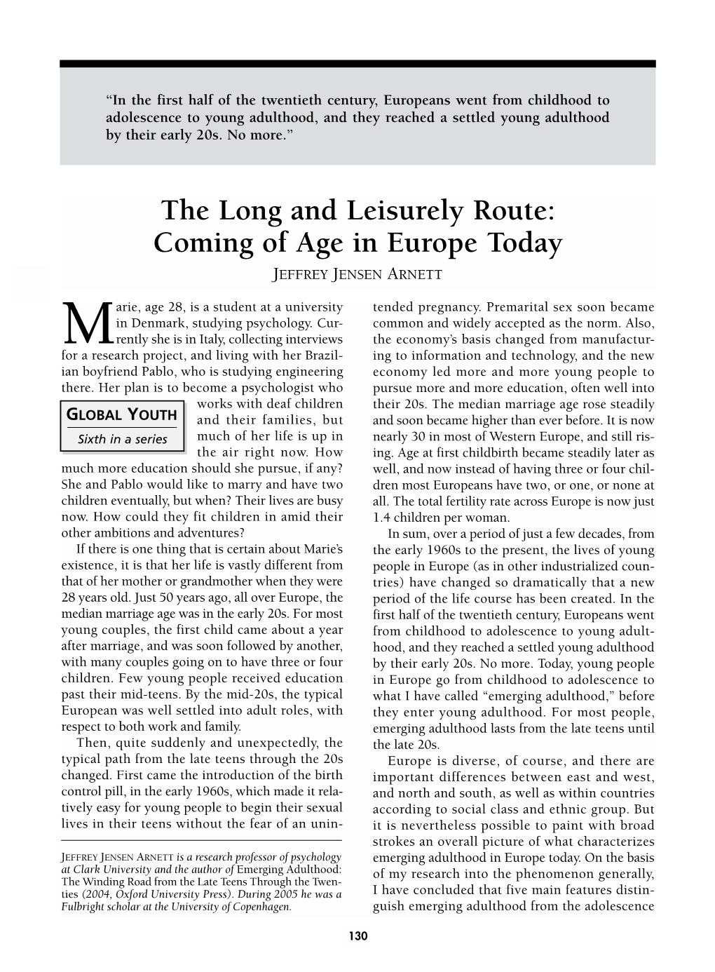 Coming of Age in Europe Today Jeffrey Jensen Arnett