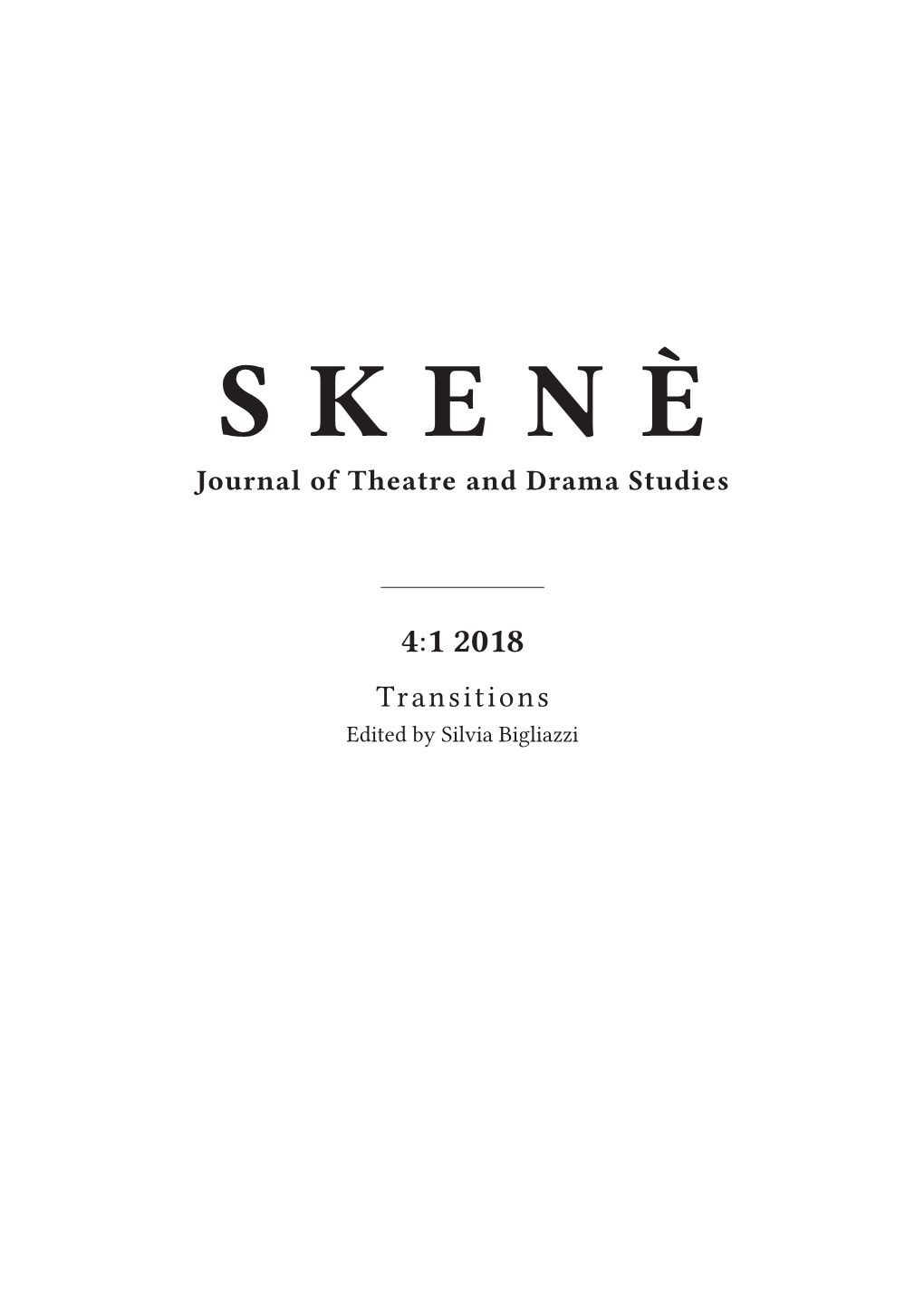 S K E N È Journal of Theatre and Drama Studies