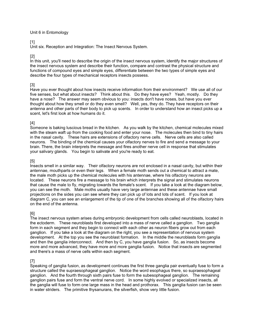 Unit 6 in Entomology [1] Unit Six. Reception and Integration: the Insect Nervous System. [2] in This Unit, You'll Need to Desc