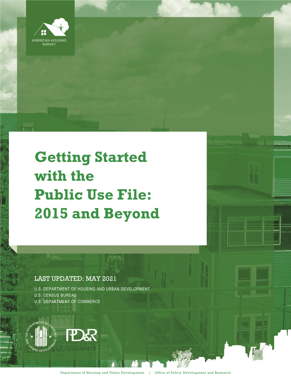 Getting Started with the Public Use File: 2015 and Beyond