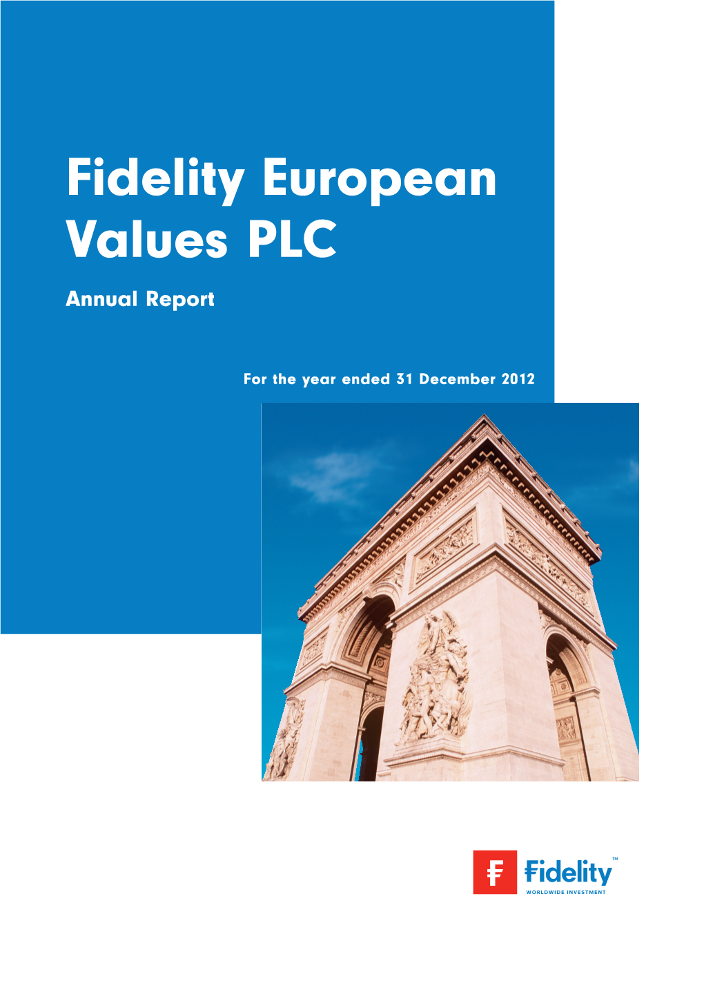 Fidelity European Values PLC Annual Report