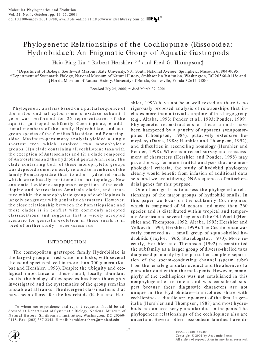 Phylogenetic Relationships of the Cochliopinae (Rissooidea: Hydrobiidae): an Enigmatic Group of Aquatic Gastropods Hsiu-Ping Liu,* Robert Hershler,†,1 and Fred G