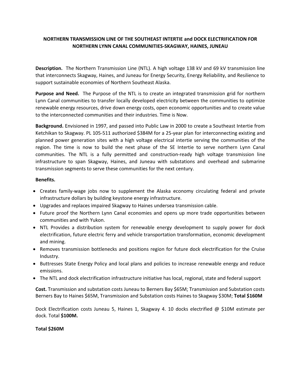 NORTHERN TRANSMISSION LINE of the SOUTHEAST INTERTIE and DOCK ELECTRIFICATION for NORTHERN LYNN CANAL COMMUNITIES-SKAGWAY, HAINES, JUNEAU