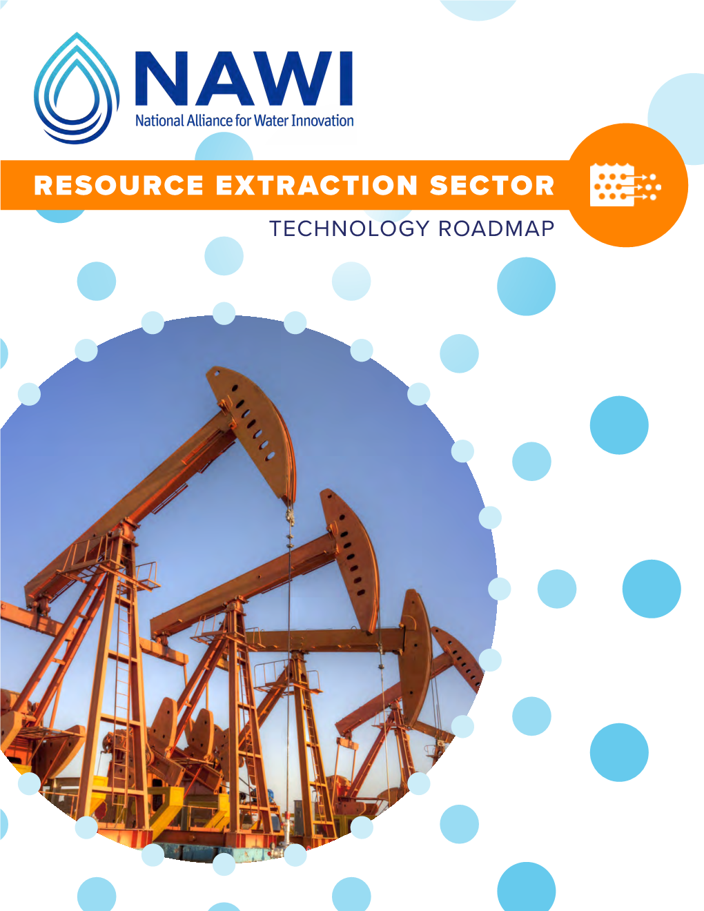 NAWI Technology Roadmap: Resource Extraction Sector