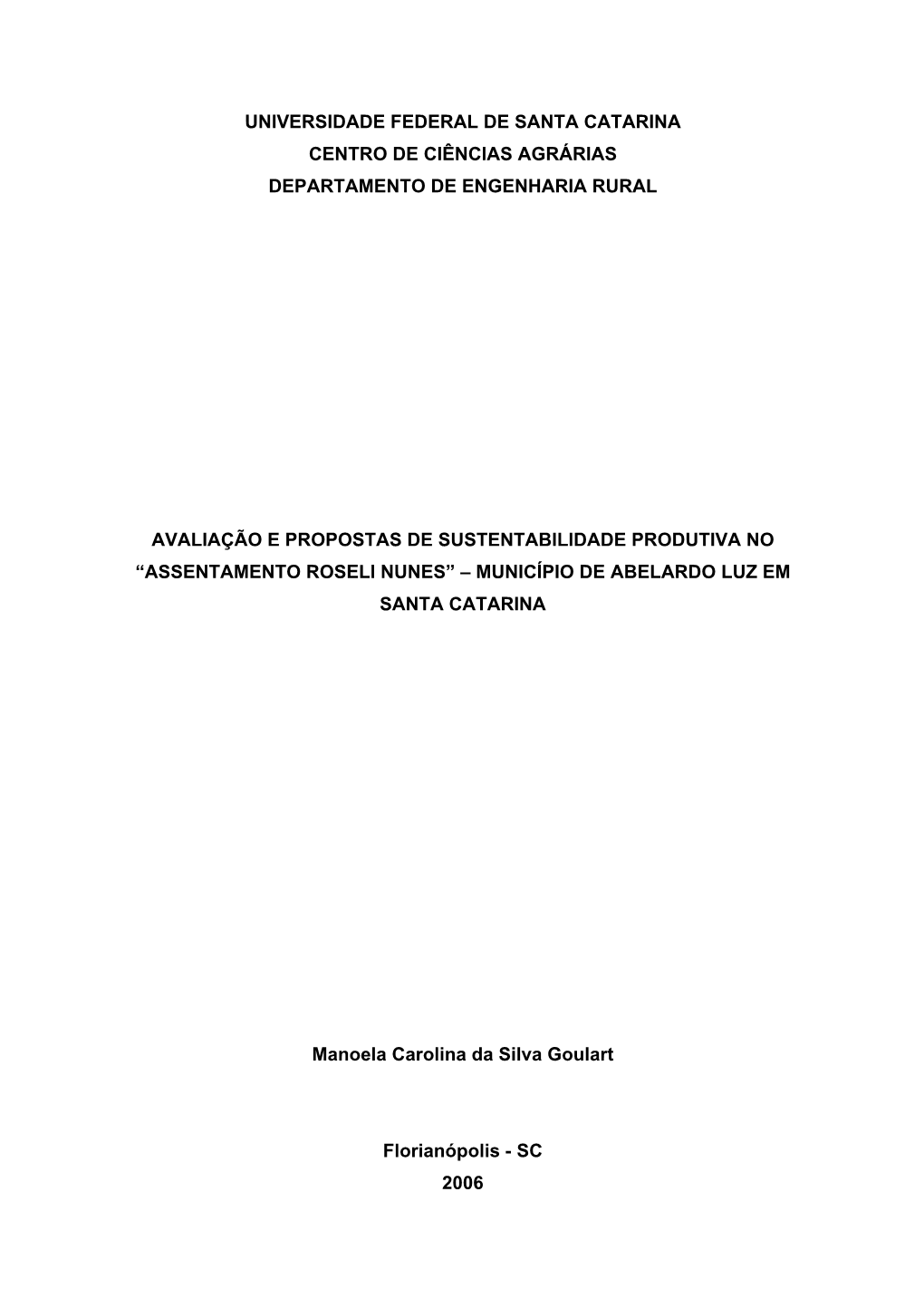 Universidade Federal De Santa Catarina Centro De Ciências Agrárias Departamento De Engenharia Rural