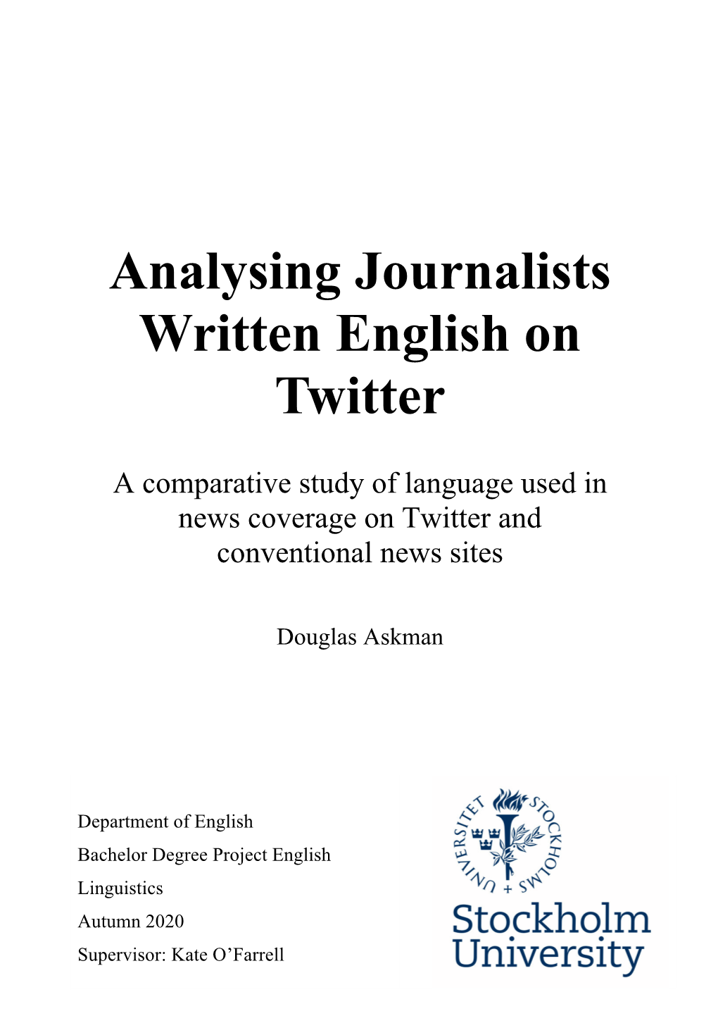 Analysing Journalists Written English on Twitter