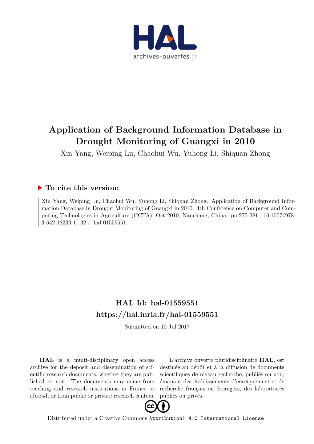 Application of Background Information Database in Drought Monitoring of Guangxi in 2010 Xin Yang, Weiping Lu, Chaohui Wu, Yuhong Li, Shiquan Zhong