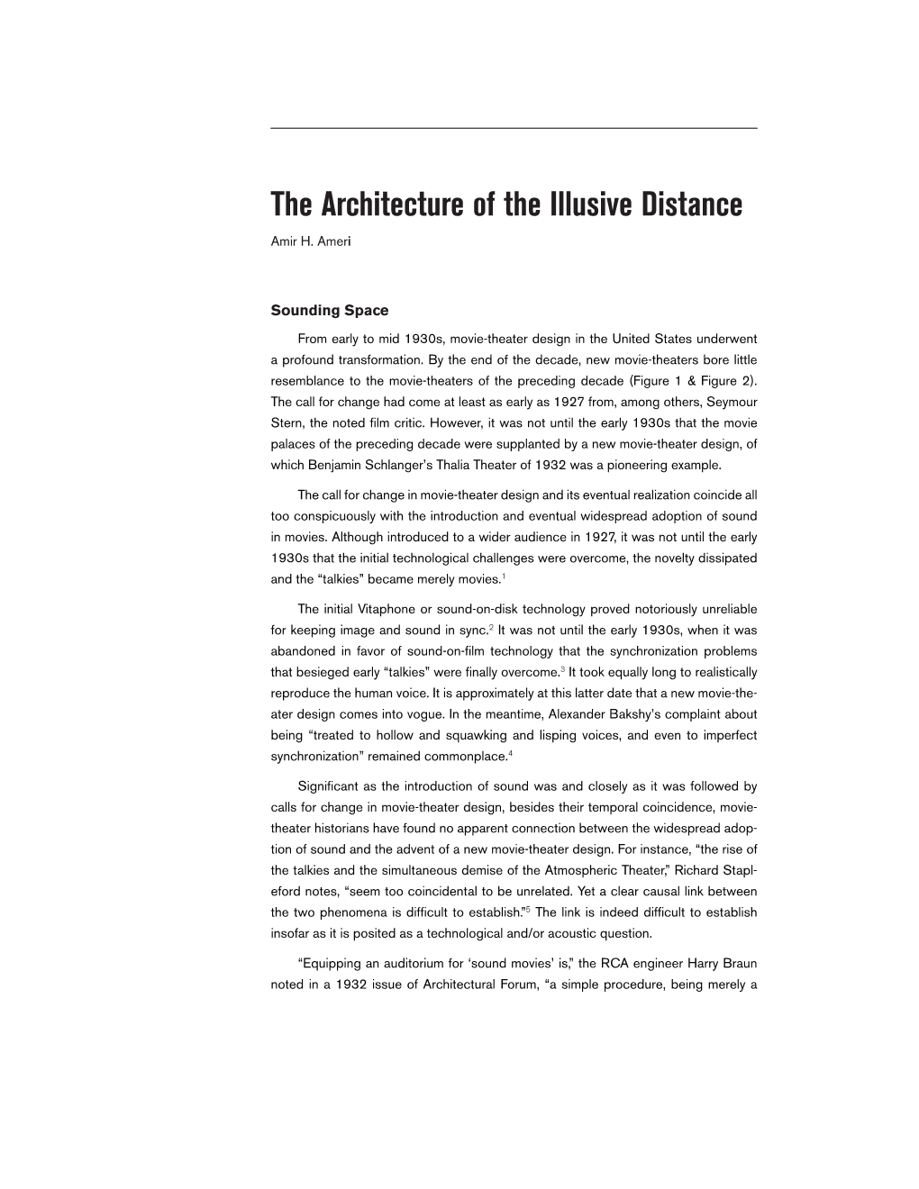 The Architecture of the Illusive Distance Amir H