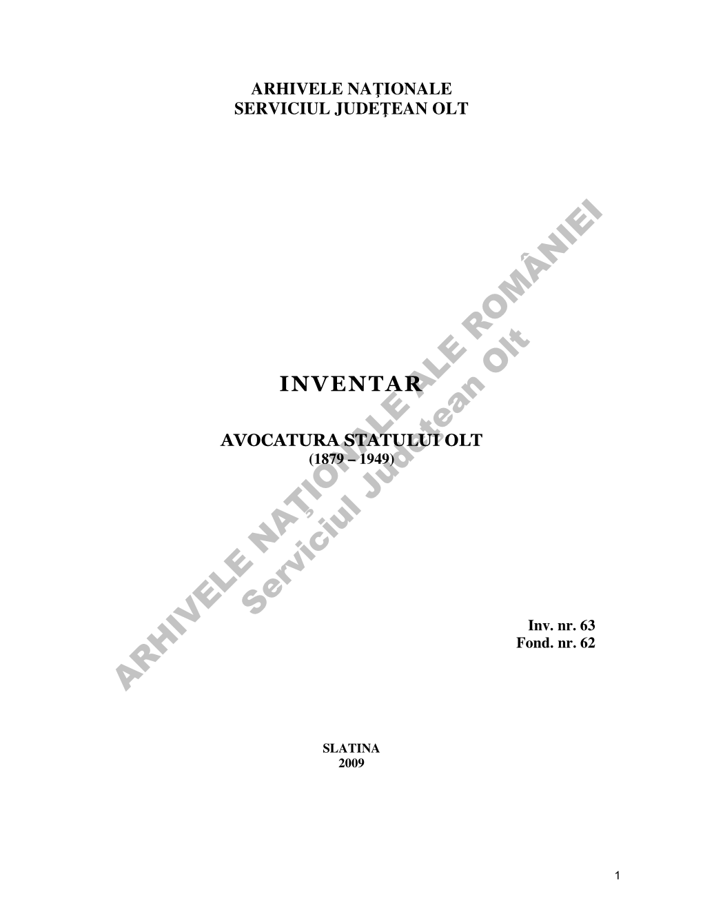 INVENTAR Olt ALE Ean AVOCATURA Statuluiţ OLT (1879 – 1949)