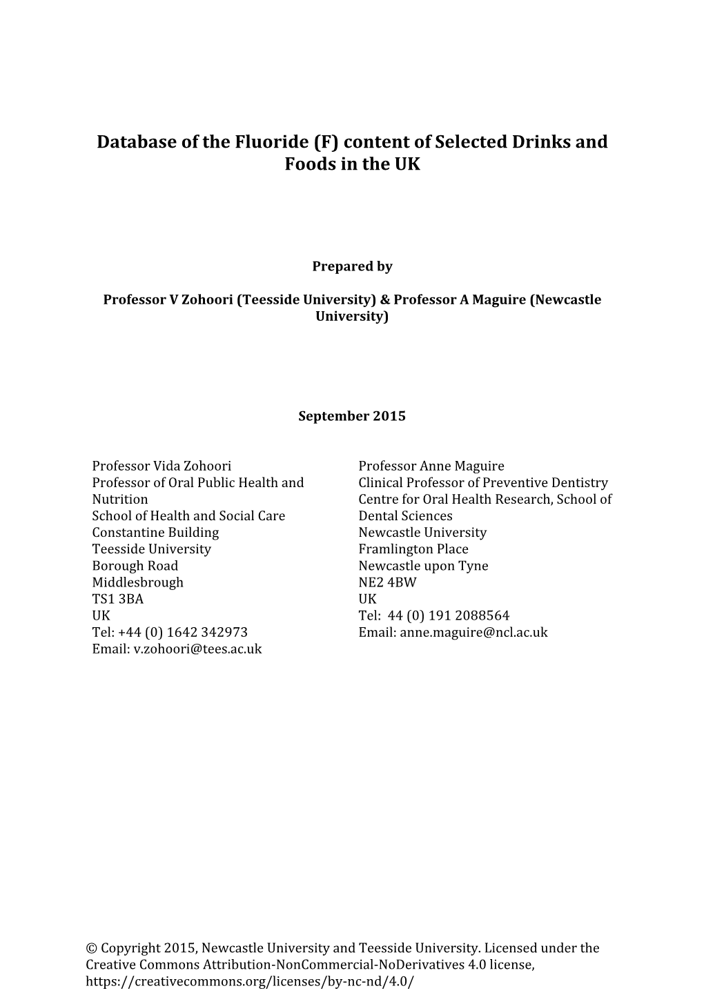 Database of the Fluoride (F) Content of Selected Drinks and Foods in the UK