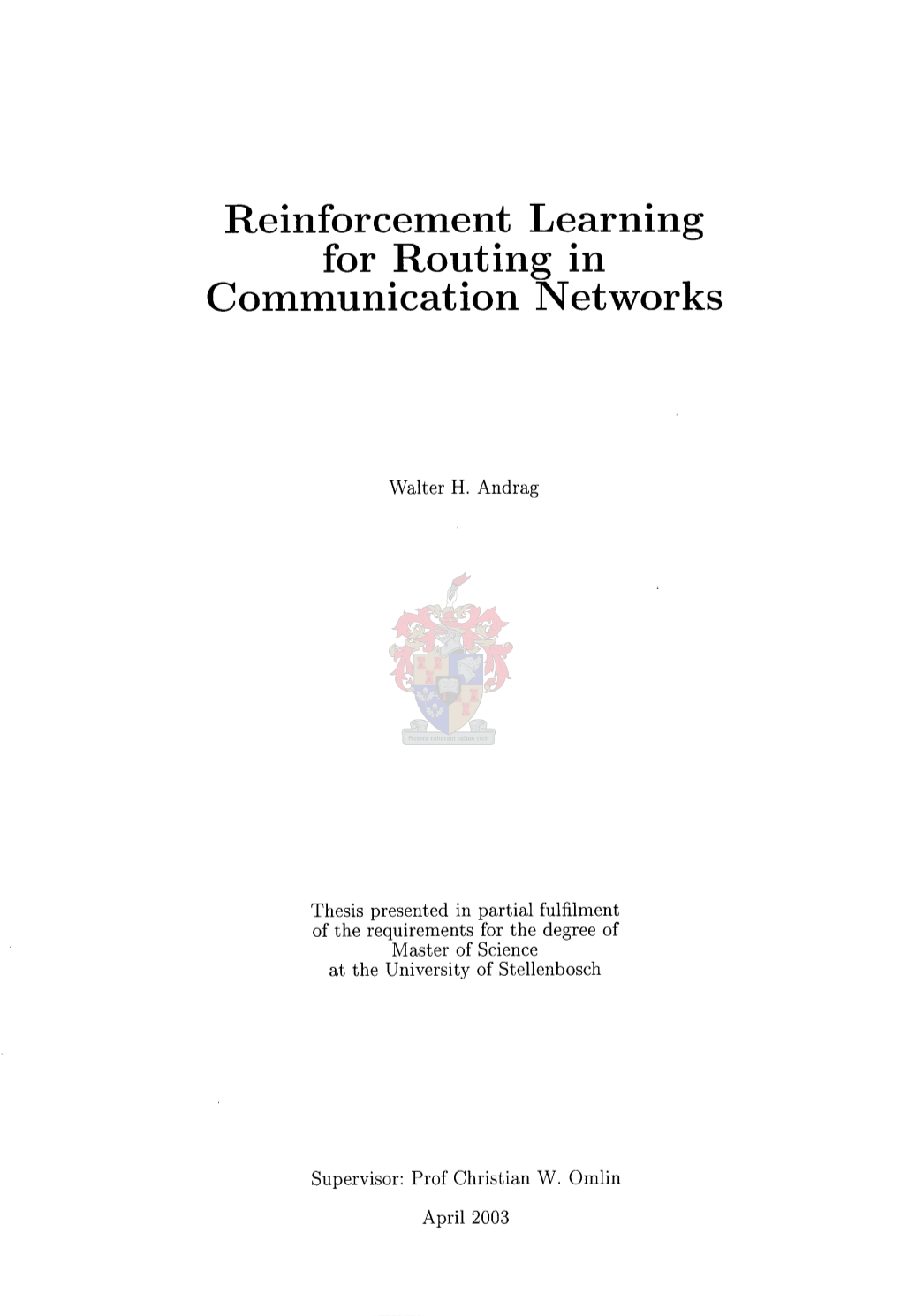 Reinforcement Learning for Routing in Communication Networks