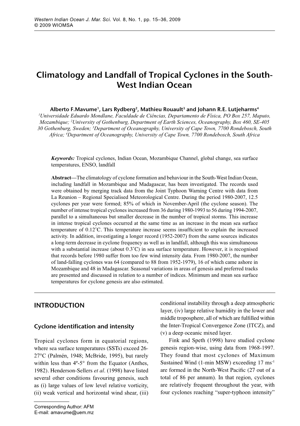 Climatology and Landfall of Tropical Cyclones in the South- West Indian Ocean