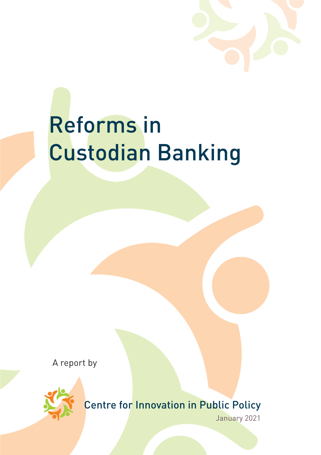 Reforms in Custodian Banking