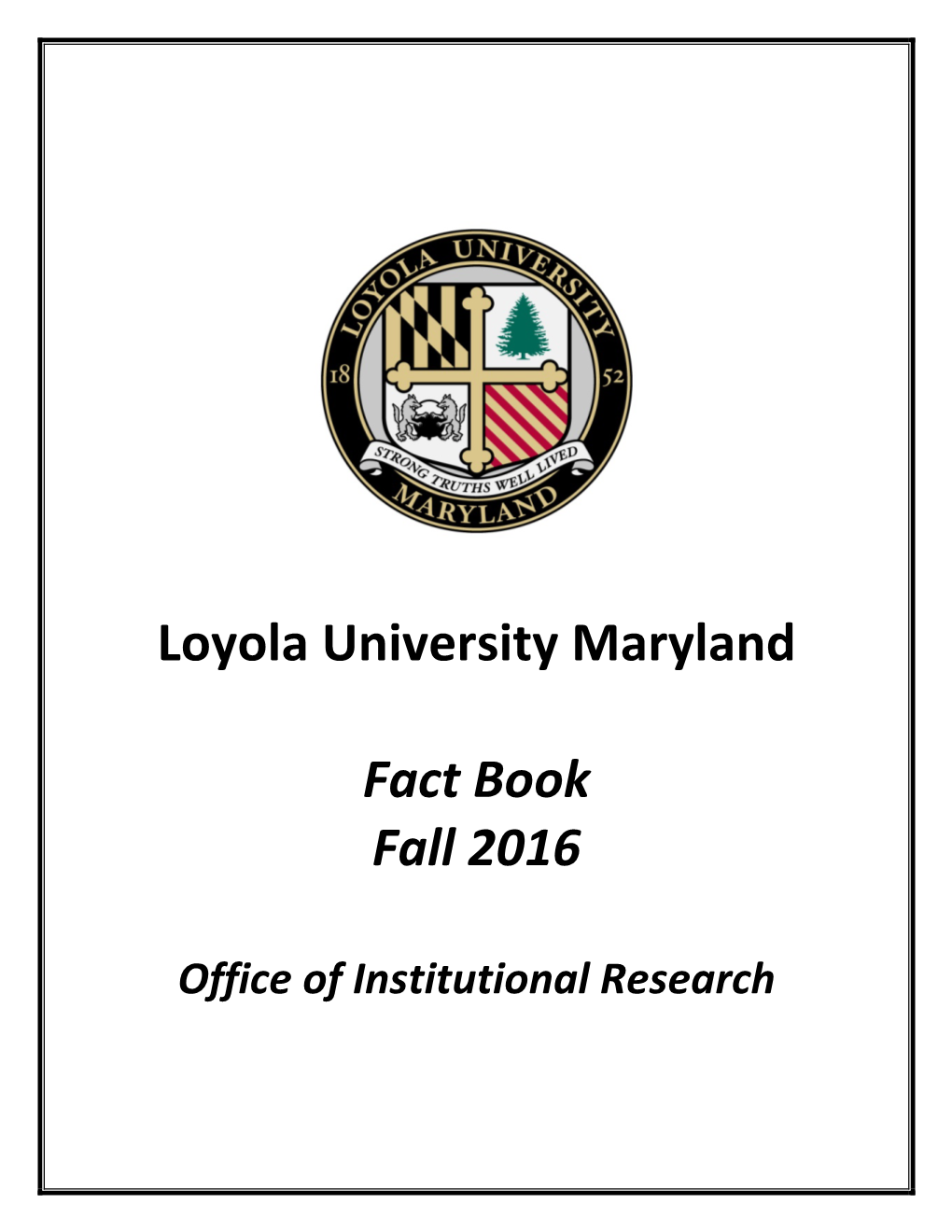 Loyola University Maryland Fact Book Fall 2016