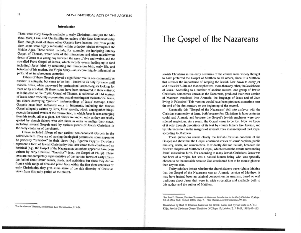 The Çospel of the Nazareans Some Were Highly Influential Within Orthodox -View, Circles Throughout the Middle Ages