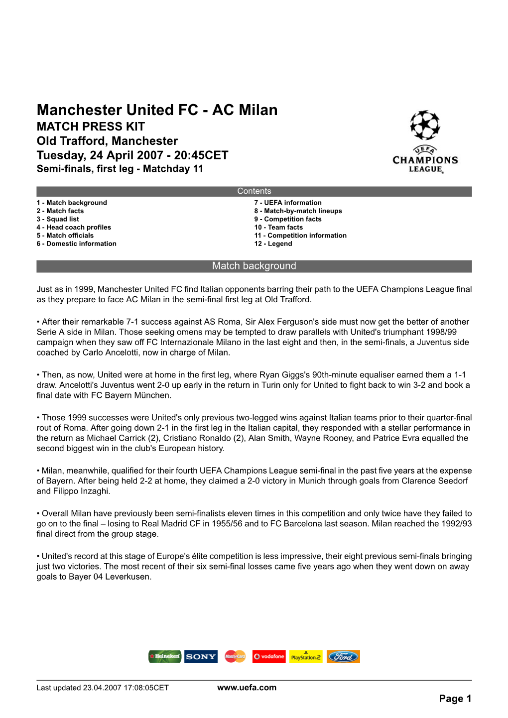 Manchester United FC - AC Milan MATCH PRESS KIT Old Trafford, Manchester Tuesday, 24 April 2007 - 20:45CET Semi-Finals, First Leg - Matchday 11