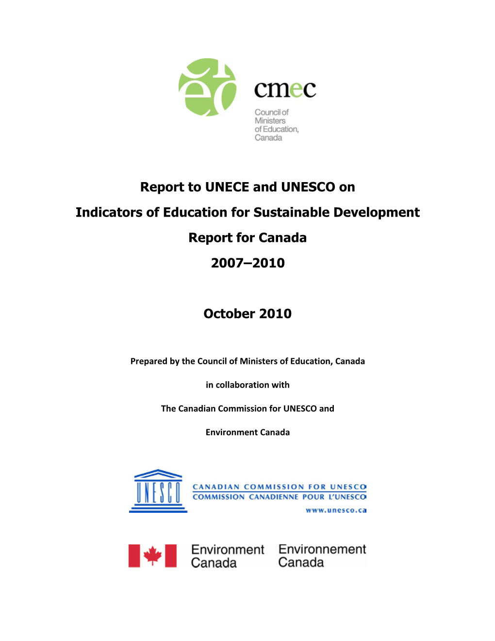 Report to UNECE and UNESCO on Indicators of Education for Sustainable Development Report for Canada 2007–2010