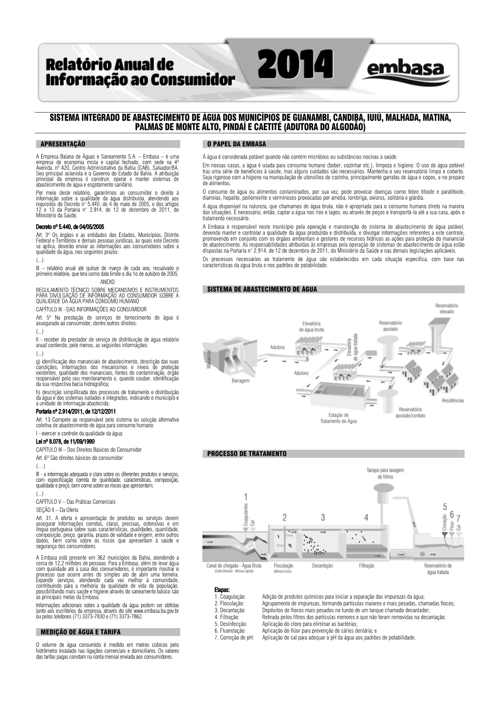 Sistema Integrado De Abastecimento De Água Dos Municípios De Guanambi, Candiba, Iuiú, Malhada, Matina, Palmas De Monte Alto, Pindaí E Caetité (Adutora Do Algodão)