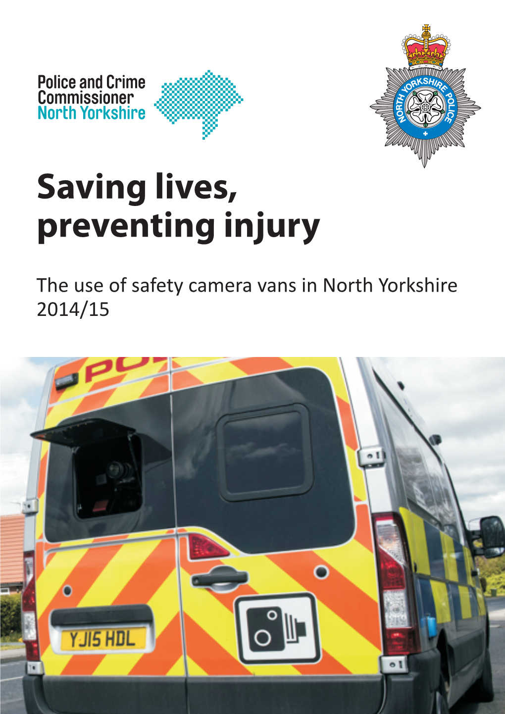 Saving Lives, Preventing Injury. the Use of Safety Camera Vans in North