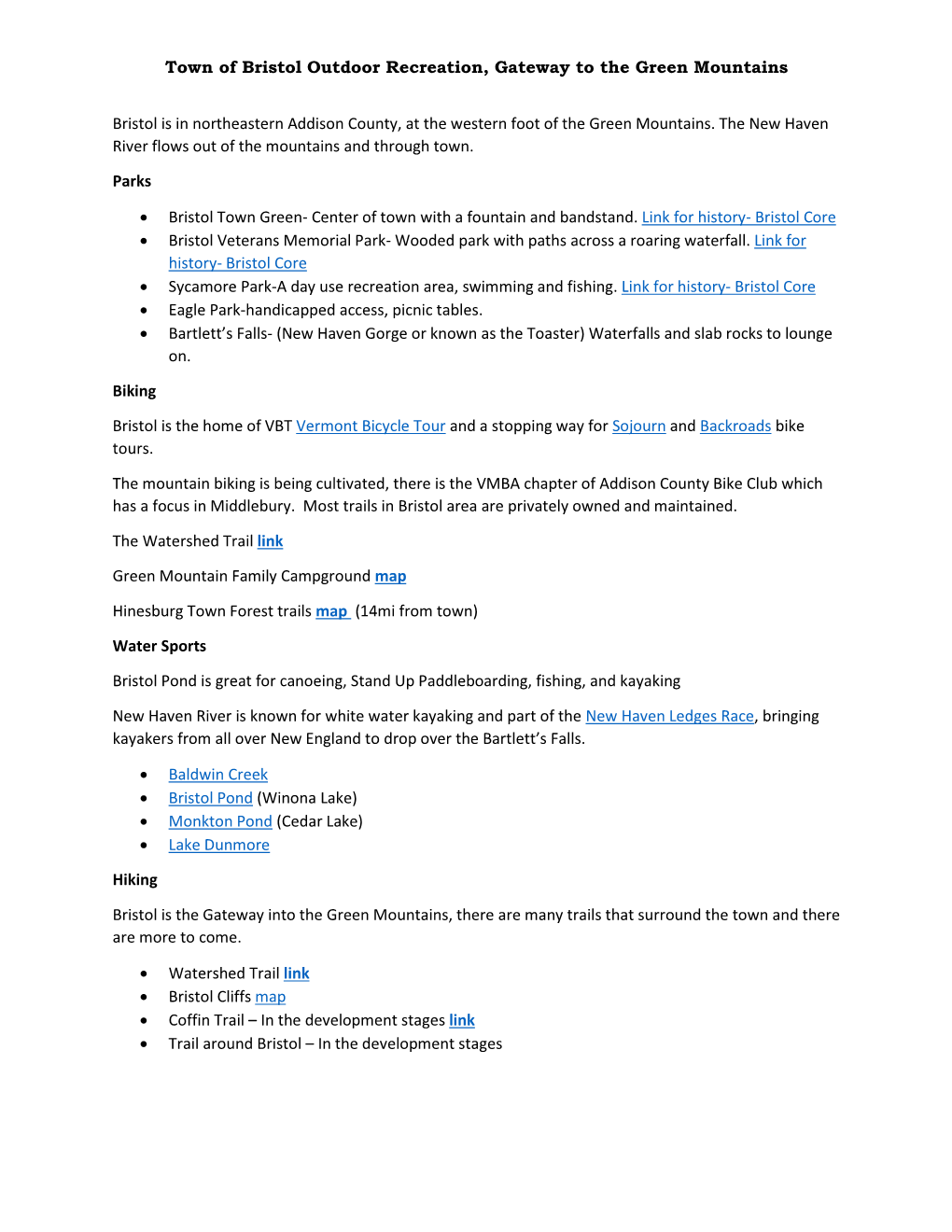 Town of Bristol Outdoor Recreation, Gateway to the Green Mountains Bristol Is in Northeastern Addison County, at the Western
