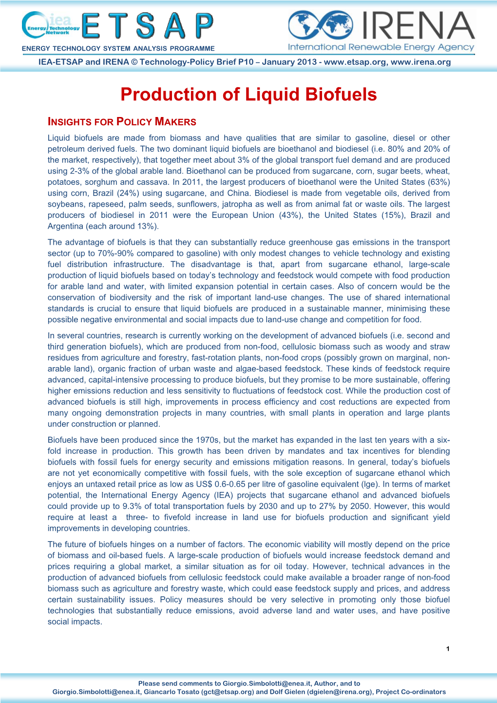 Production of Liquid Biofuels