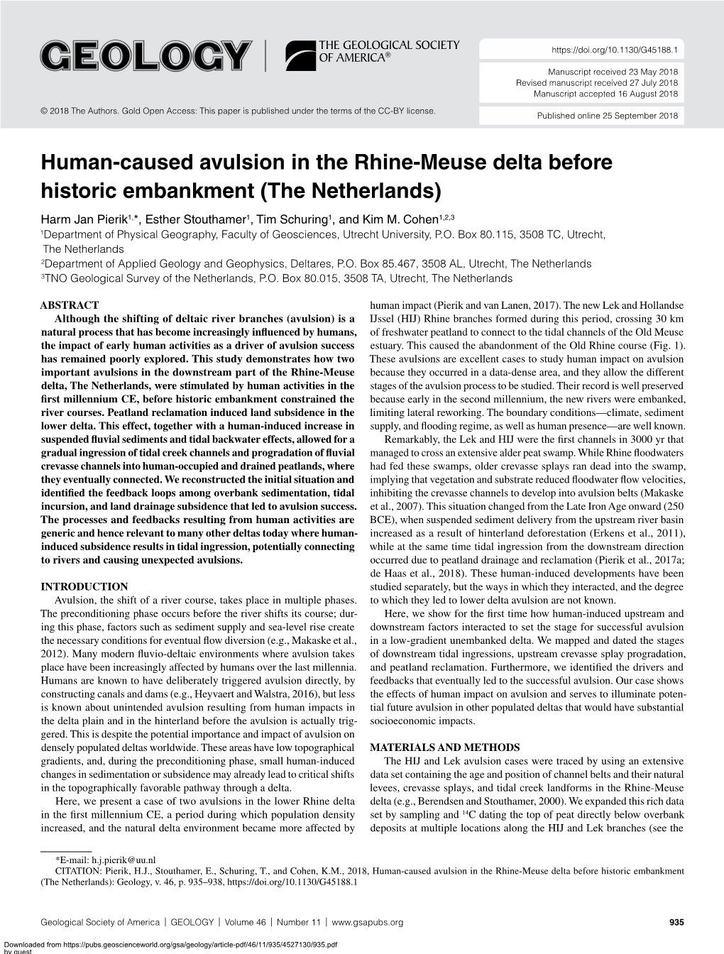 Human-Caused Avulsion in the Rhine-Meuse Delta Before Historic Embankment (The Netherlands) Harm Jan Pierik1,*, Esther Stouthamer1, Tim Schuring1, and Kim M