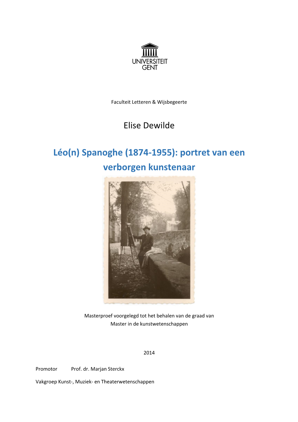 Léo(N) Spanoghe (1874-1955): Portret Van Een Verborgen Kunstenaar