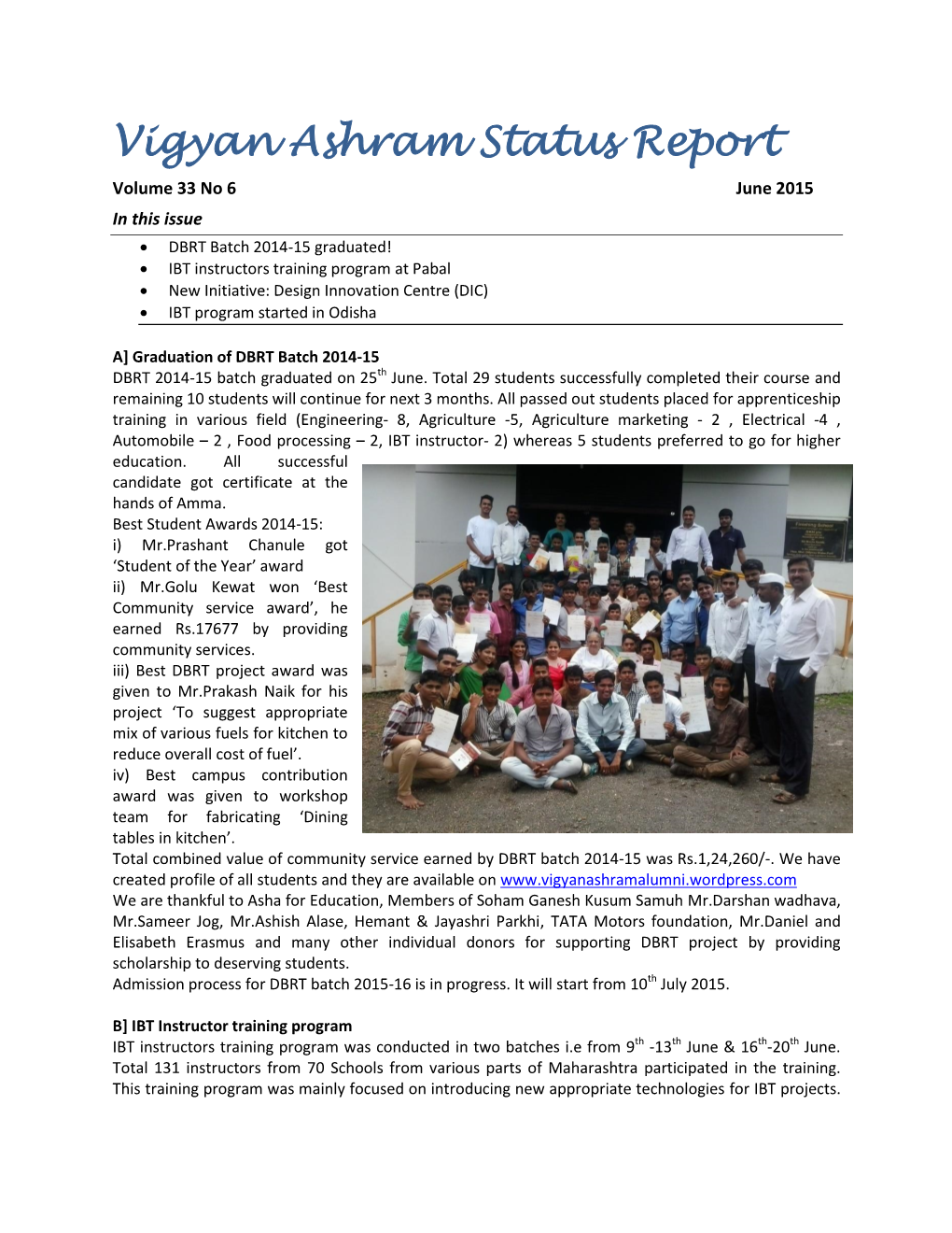 Vigyan Ashram Status Report