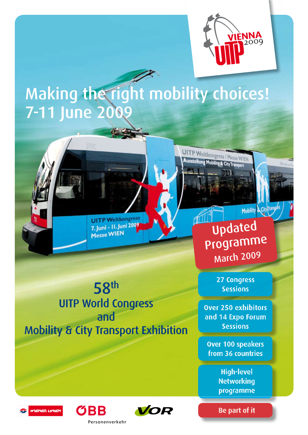 Making the Right Mobility Choices! 7-11 June 2009 58Th