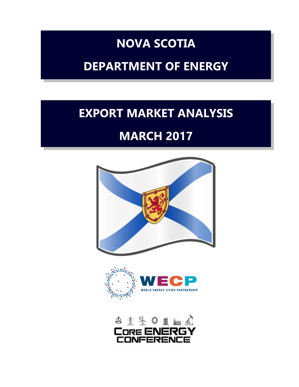 NOVA SCOTIA DEPARTMENTN=== of ENERGY Nova Scotia EXPORT MARKET ANALYSIS