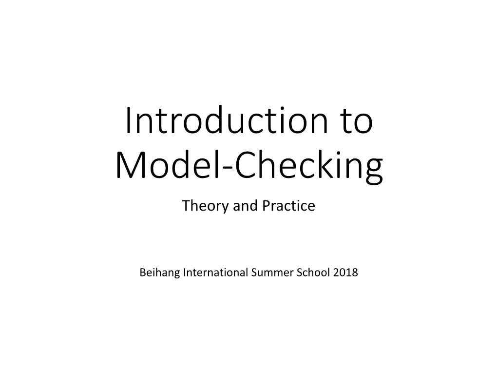 Introduction to Model-Checking Theory and Practice