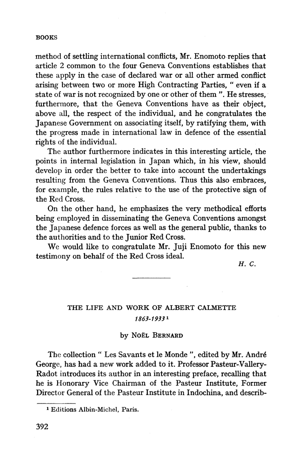 Method of Settling International Conflicts, Mr. Enomoto Replies That Article 2 Common to the Four Geneva Conventions Establishes