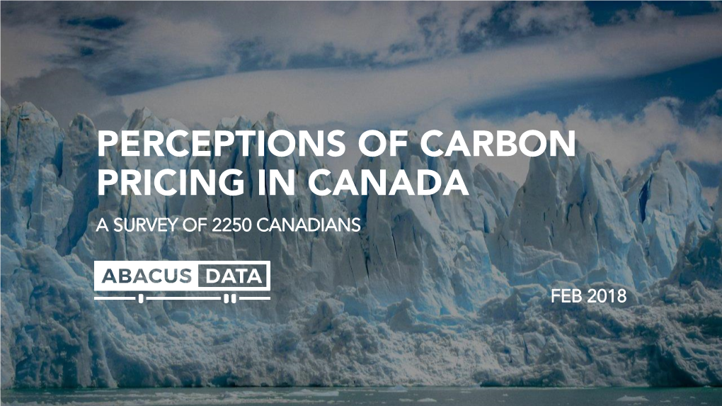 Perceptions of Carbon Pricing in Canada a Survey of 2250 Canadians