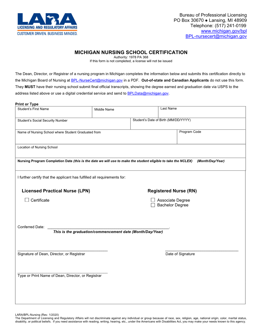 MICHIGAN NURSING SCHOOL CERTIFICATION Authority: 1978 PA 368 If This Form Is Not Completed, a License Will Not Be Issued