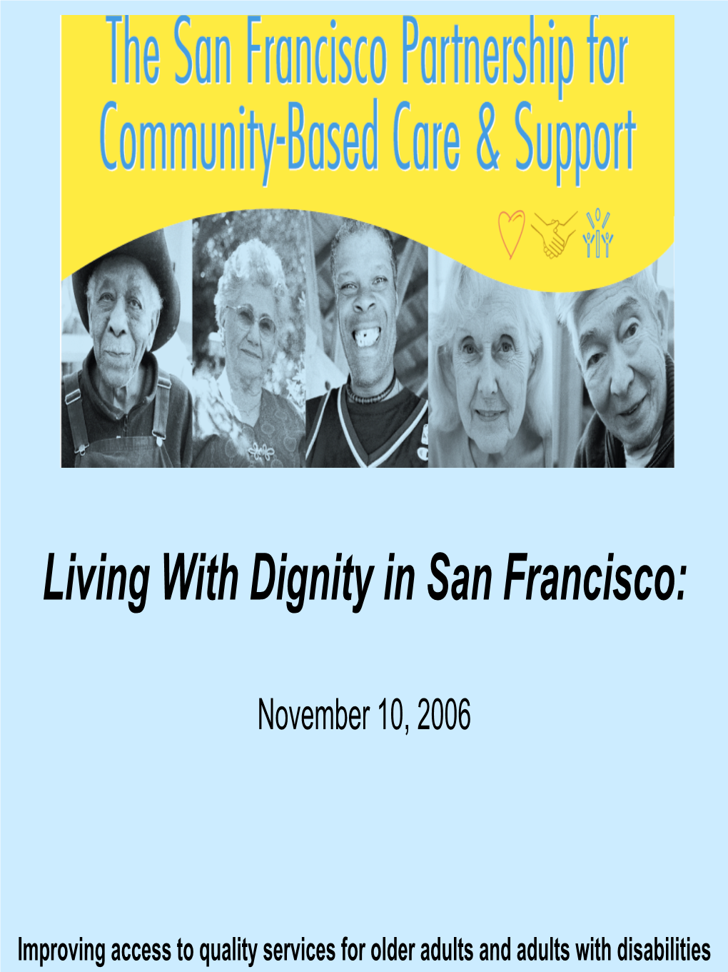 San Francisco Partnership for Community-Based Care & Support