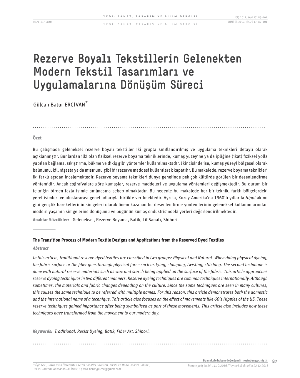 Rezerve Boyalı Tekstillerin Gelenekten Modern Tekstil Tasarımları Ve Uygulamalarına Dönüşüm Süreci