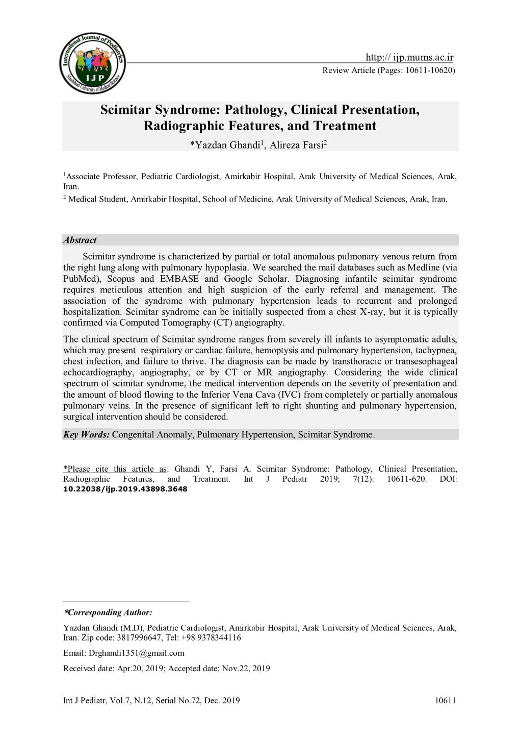 Scimitar Syndrome: Pathology, Clinical Presentation, Radiographic Features, and Treatment *Yazdan Ghandi1, Alireza Farsi21