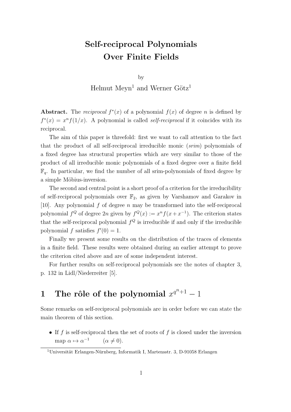 Self-Reciprocal Polynomials Over Finite Fields 1 the Rôle of The