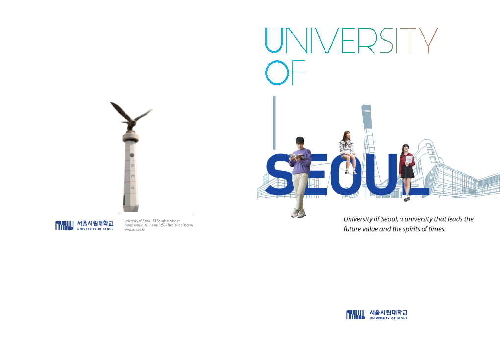 University of Seoul, a University That Leads the Future Value and the Spirits of Times