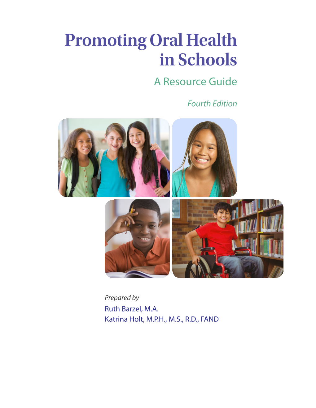 Promoting Oral Health in Schools: a Resource Guide (4Th Edition)