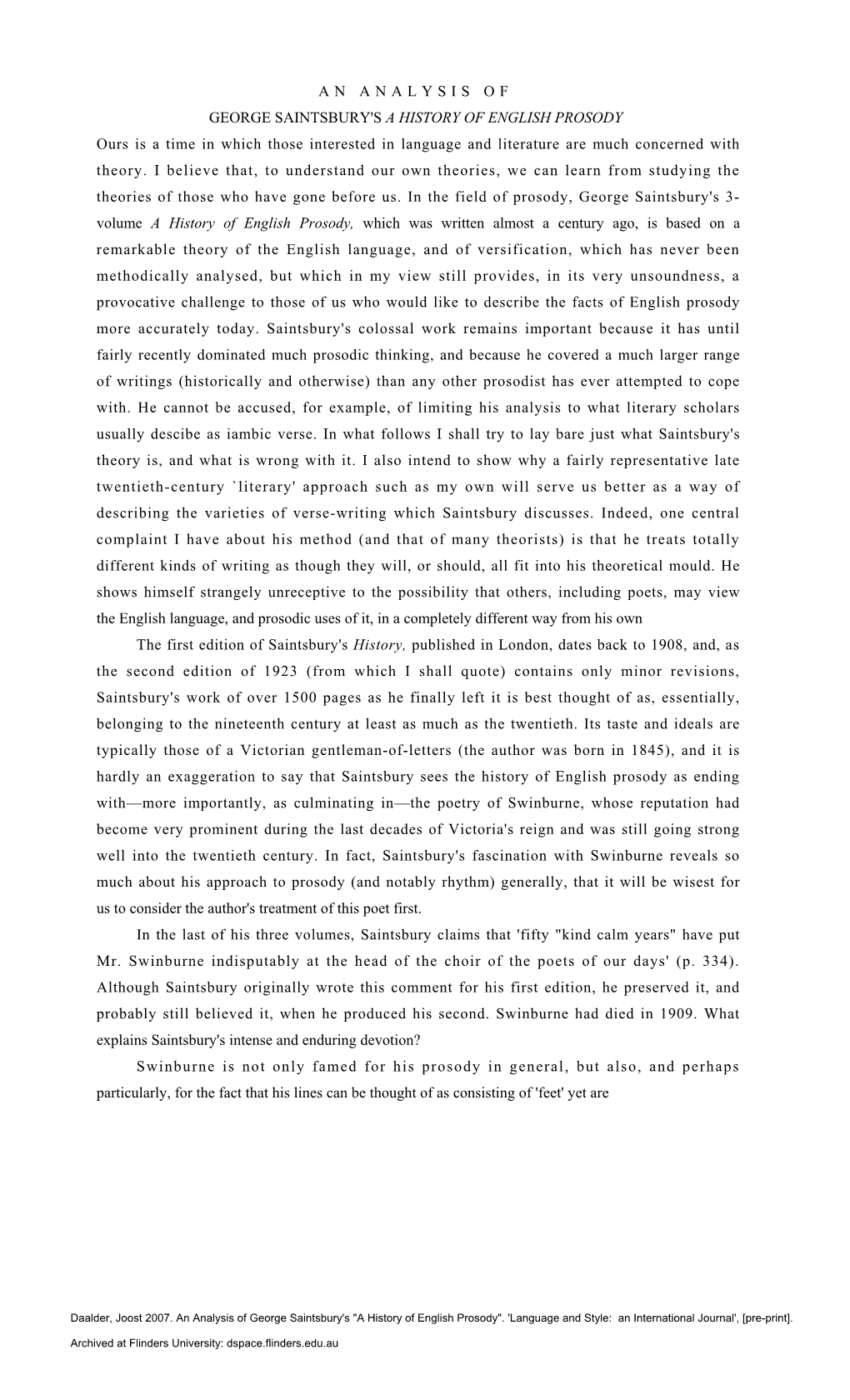 AN ANALYSIS of GEORGE SAINTSBURY's a HISTORY of ENGLISH PROSODY Ours Is a Time in Which Those Interested in Language and Literature Are Much Concerned with Theory