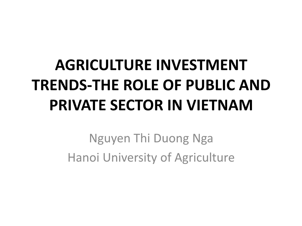 Agriculture Investment Trends-The Role of Public and Private Sector in Vietnam