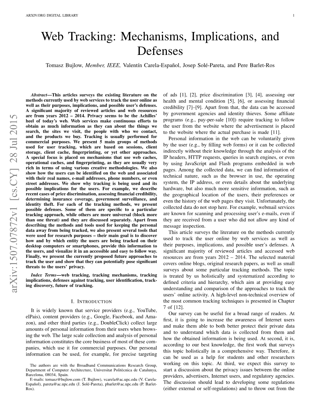 Web Tracking: Mechanisms, Implications, and Defenses Tomasz Bujlow, Member, IEEE, Valentín Carela-Español, Josep Solé-Pareta, and Pere Barlet-Ros